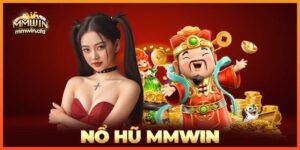 MMWIN - Top 5 Game Nổ Hũ Mang Lại Cảm Giác Kịch Tính Hồi Hộp